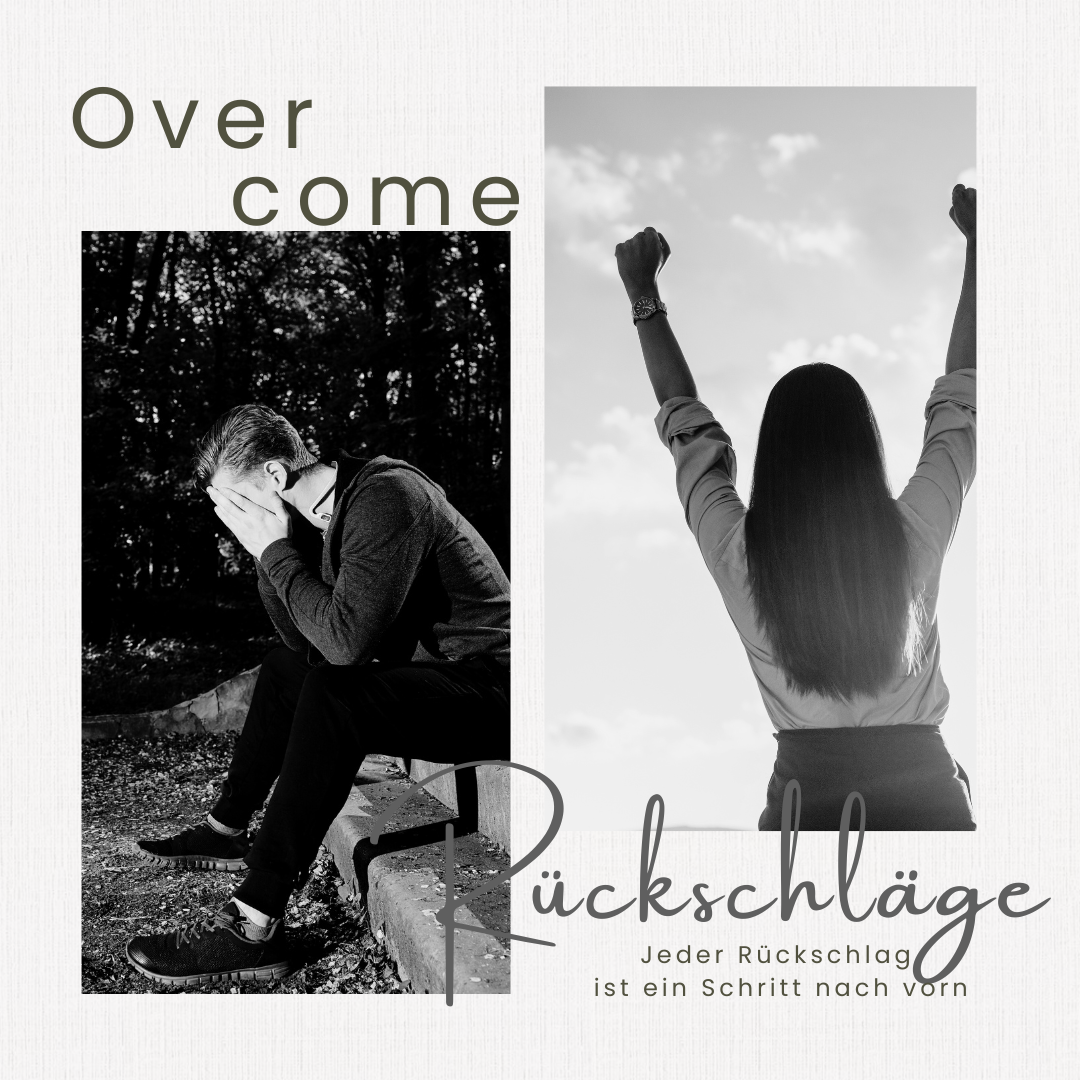 Rückschläge stoppen dich nicht. Du wächst daran